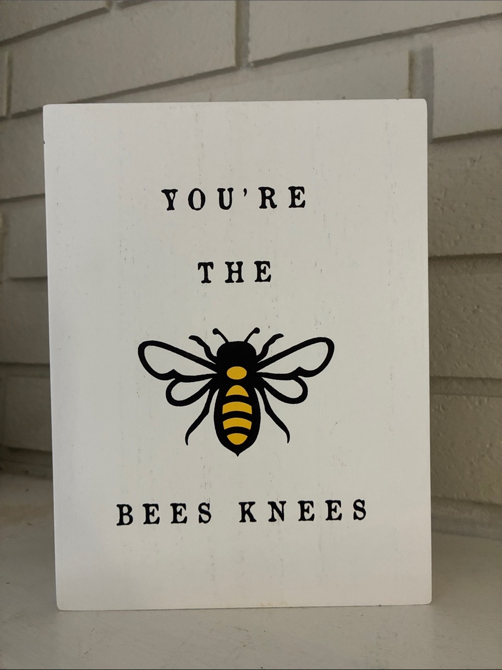 You're The Bees Knees Wall Decor